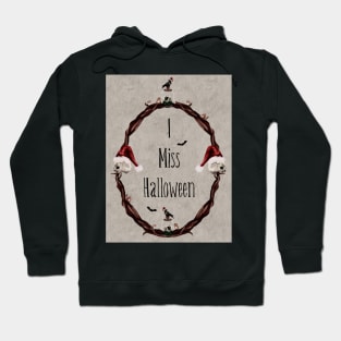 I Miss Halloween Gothic Holiday Wreath Hoodie